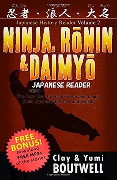 portada Ninja, Ronin, and Daimyo Japanese Reader: The Easy way to Read, Listen, and Learn From Japanese History and Stories (Japanese History Reader) (en Inglés)