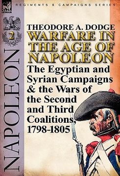 portada warfare in the age of napoleon-volume 2: the egyptian and syrian campaigns & the wars of the second and third coalitions, 1798-1805 (in English)
