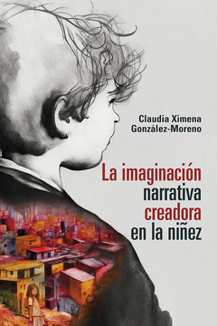 portada IMAGINACION NARRATIVA CREADORA EN LA NIÑEZ, LA (in Spanish)