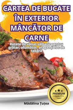 portada Cartea de Bucate În Exterior MâncĂtor de Carne