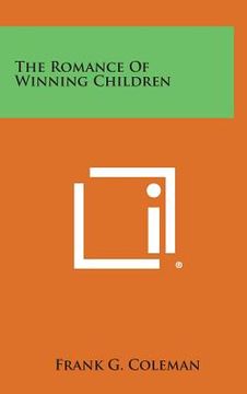 portada The Romance of Winning Children (en Inglés)