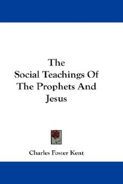 portada the social teachings of the prophets and jesus (en Inglés)