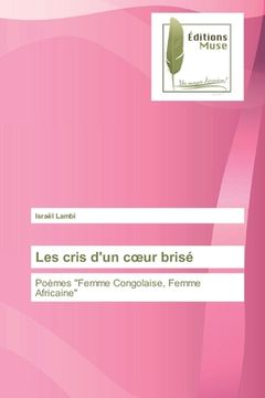 portada Les cris d'un coeur brisé (en Francés)