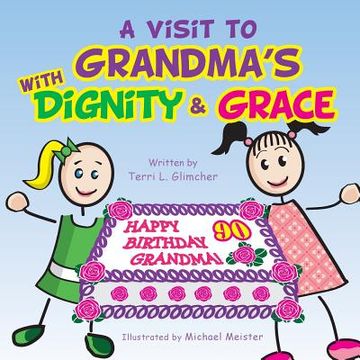 portada A visit to Grandma's with Dignity and Grace (en Inglés)