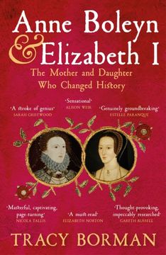 portada Anne Boleyn & Elizabeth I: The Mother and Daughter Who Changed History