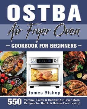 portada OSTBA Air Fryer Oven Cookbook for beginners (en Inglés)