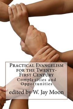 portada Practical Evangelism for the Twenty-First Century: Complexities and Opportunities (in English)