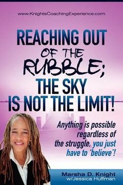portada reaching out of the rubble: the sky is not the limit (en Inglés)