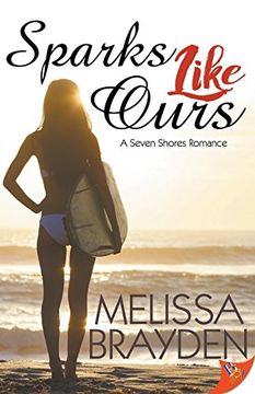 portada Sparks Like Ours (Seven Shores Romance) (in English)