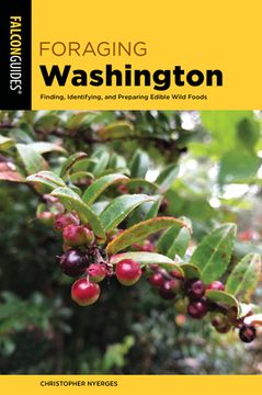 portada Foraging Washington: Finding, Identifying, and Preparing Edible Wild Foods (in English)