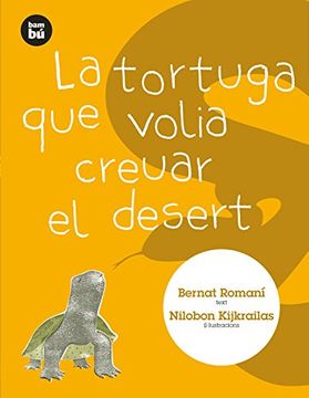 portada La Tortuga que Volia Creuar el Desert (in Catalá)