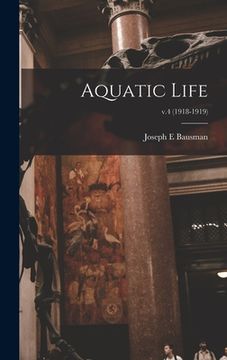 portada Aquatic Life; v.4 (1918-1919) (en Inglés)