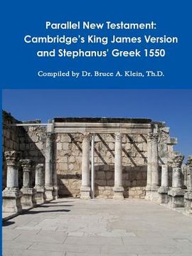 portada Parallel New Testament: Cambridge's King James Version and Stephanus' Greek 1550 (en Inglés)