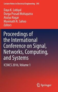 portada Proceedings of the International Conference on Signal, Networks, Computing, and Systems: Icsncs 2016, Volume 1 (en Inglés)