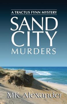 portada Sand City Murders: A Tractus Fynn Mystery (en Inglés)