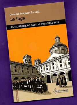 portada La Fuga: El Monestir de Sant Miquel Dels Reis. (in Catalá)