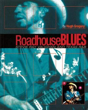 portada Roadhouse Blues: Stevie ray Vaughan and Texas r&b (en Inglés)
