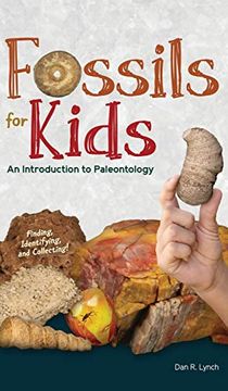 portada Fossils for Kids: Finding, Identifying, and Collecting (Nature Books for Kids)