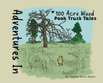 portada Adventures in 100 Acre Wood: Pooh Truck Tales (en Inglés)