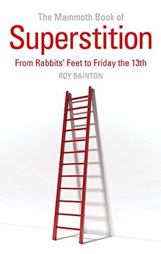 portada The Mammoth Book of Superstition: From Rabbits' Feet to Friday the 13th (Mammoth Books)