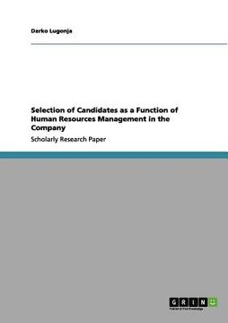portada selection of candidates as a function of human resources management in the company (en Inglés)