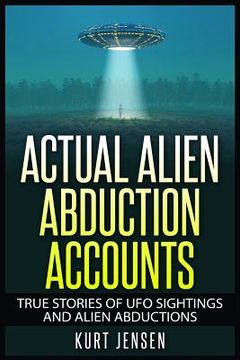 portada Actual Alien Abduction Accounts (en Inglés)