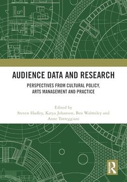 portada Audience Data and Research: Perspectives From Cultural Policy, Arts Management and Practice (in English)
