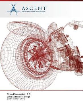 portada Creo Parametric 3.0: Cable and Harness Design (in English)