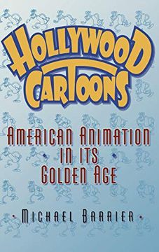 portada Hollywood Cartoons: American Animation in its Golden age (in English)