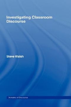 portada investigating classroom discourse: (in English)