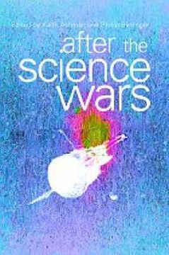 portada after the science wars: science and the study of science (en Inglés)