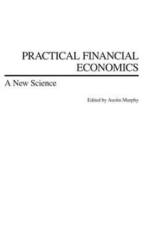 portada practical financial economics: a new science (en Inglés)