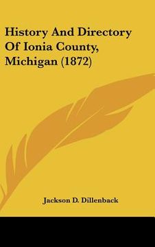 portada history and directory of ionia county, michigan (1872) (en Inglés)