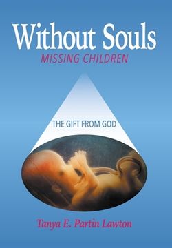 portada Without Souls: Missing Children - The Gift from God (en Inglés)