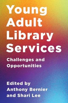 portada Young Adult Library Services: Challenges and Opportunities (en Inglés)