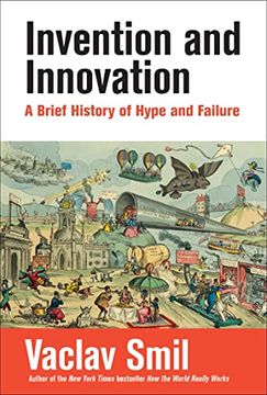 portada Invention and Innovation: A Brief History of Hype and Failure (en Inglés)