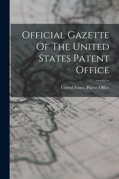 portada Official Gazette Of The United States Patent Office (en Inglés)