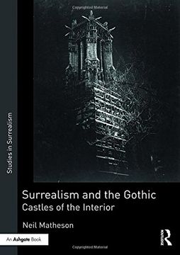 portada Surrealism and the Gothic: Castles of the Interior (en Inglés)