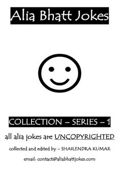 portada Alia Bhatt Jokes - Collections- Series 1: a tribute of ALIA BHATT: Volume 1