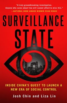portada Surveillance State: Inside China's Quest to Launch a New Era of Social Control (en Inglés)
