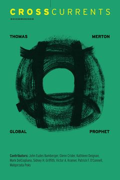 portada Crosscurrents: Thomas Merton Global Prophet: Volume 58, Number 4, December 2008 (en Inglés)