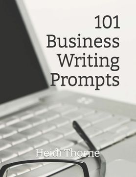 portada 101 Business Writing Prompts (en Inglés)