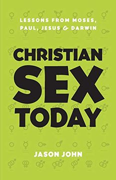 portada Christian sex Today: Lessons From Moses, Paul, Jesus & Darwin (en Inglés)