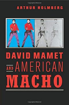 portada David Mamet and American Macho (Cambridge Studies in American Theatre and Drama) 
