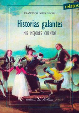 portada Historias Galantes. Mis Mejores Cuentos (Serie Biblioteca Cubana) (in Spanish)