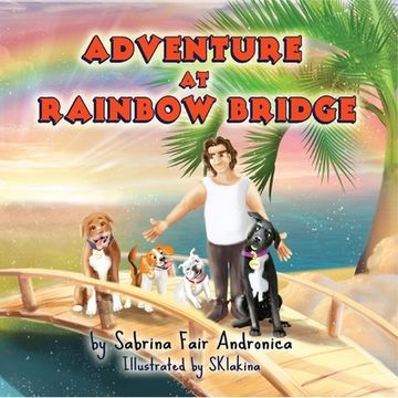 portada Adventure At Rainbow Bridge (en Inglés)