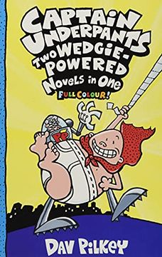 portada Captain Underpants: Two Wedgie-Powered Novels in one (Full Colour! ) (en Inglés)