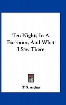 portada ten nights in a barroom, and what i saw there (en Inglés)