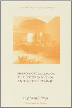 portada Diseño y organización de puestos en nuevos entornos de trabajo (Textos Mínimos) (in Spanish)