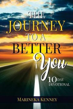 portada The Journey to A Better You: 10 Day Devotional (en Inglés)